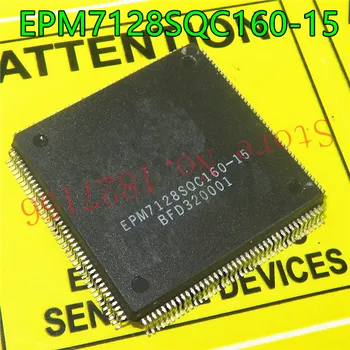 1pcs/veliko EPM7128SQC160-15 EPM7128SQC160-15N PQFP-160 IC
