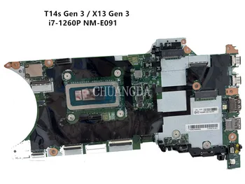 Za ThinkPad X13 Gen 3 / T14S Gen 3 Prenosni računalnik z Matično ploščo NM-E091 W/ I7-1260P Mainboard 100%