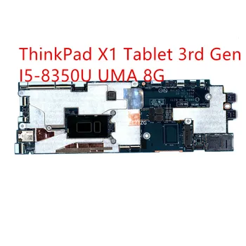 Matični plošči Lenovo ThinkPad X1 Tablet 3. Gen Laptop Mainboard I5-8350U UMA 8G 01AW885