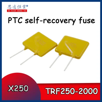10pcs TRF250-2000 PTC samoobnovitvenih varovalko X250 TF2000 JK250-2000U