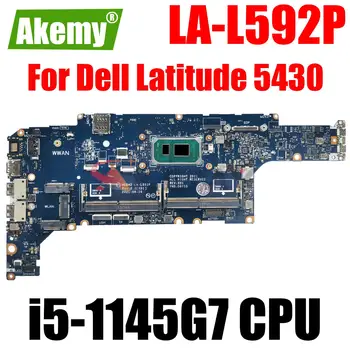 LA-L592P Prenosni računalnik z Matično ploščo Za Dell LATITUDE 5430 Zvezek Mainboard Z i5-1145G7 CPU KN: 071H1D Popolnoma Preizkušen OK