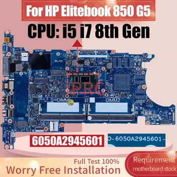 Za HP Elitebook 850 G5 Prenosni računalnik z Matično ploščo 6050A2945601 L15518-601 i5, i7 8. Gen Zvezek Mainboard Celoten Test